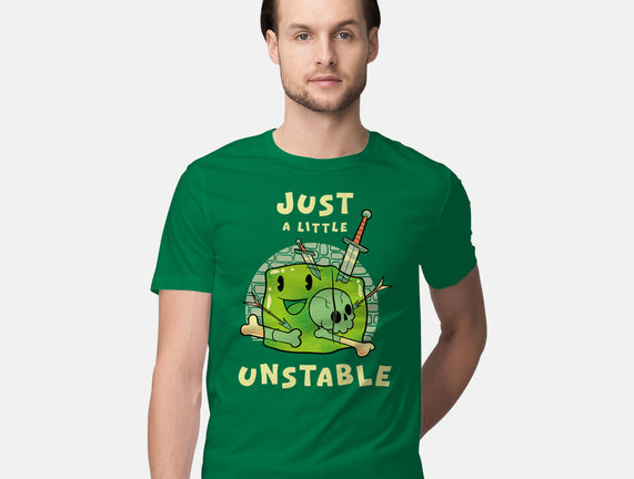 Just A Little Unstable