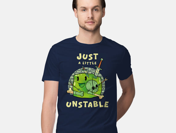Just A Little Unstable