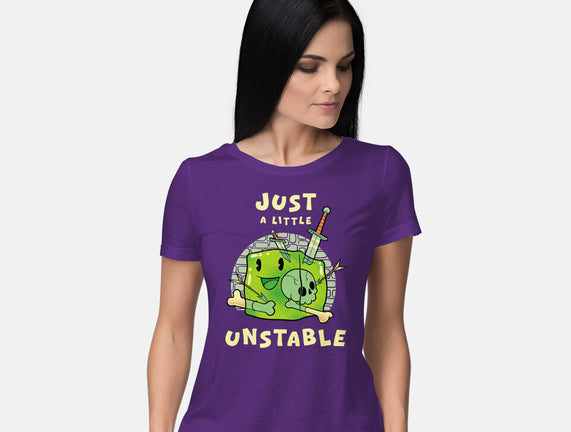 Just A Little Unstable