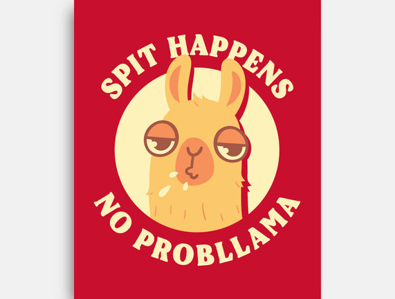 Spit Happens No Probllama