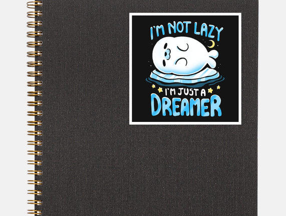 I'm Just A Dreamer