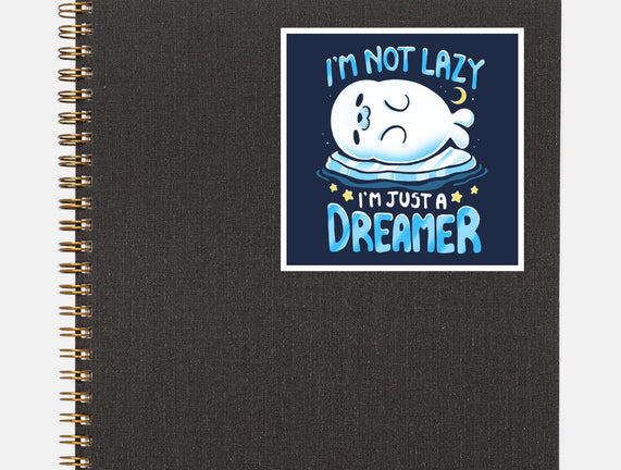 I'm Just A Dreamer