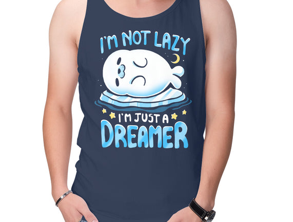 I'm Just A Dreamer