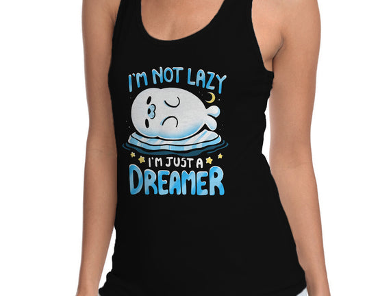 I'm Just A Dreamer