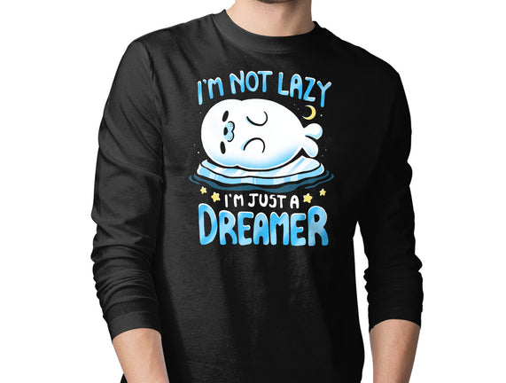 I'm Just A Dreamer