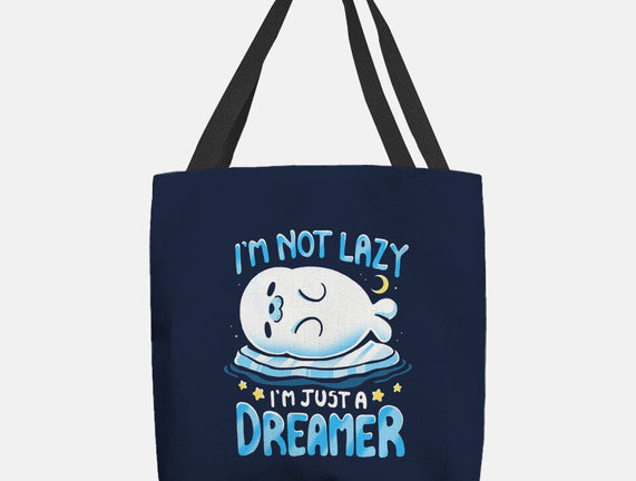 I'm Just A Dreamer