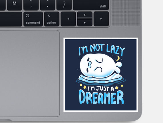 I'm Just A Dreamer