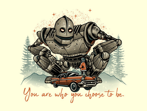 You Are Who You Choose To Be