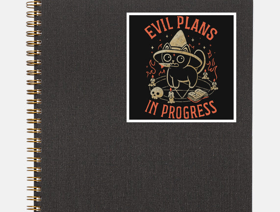 Evil Plans In Progress