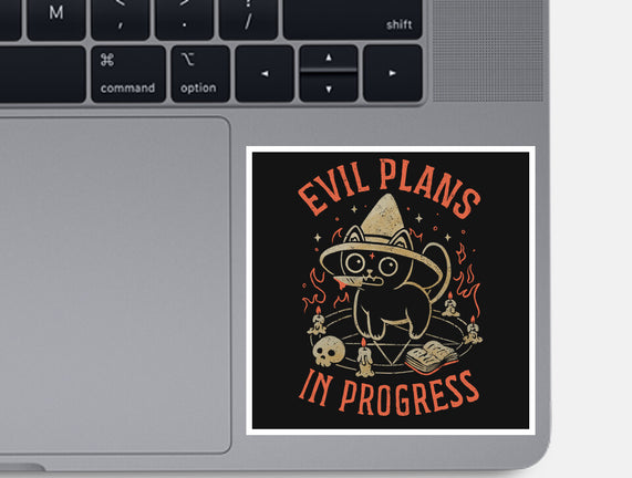 Evil Plans In Progress