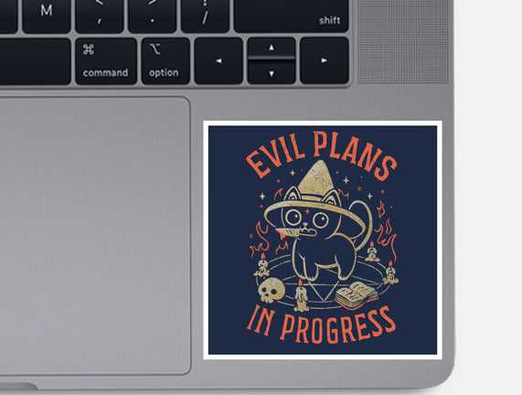 Evil Plans In Progress