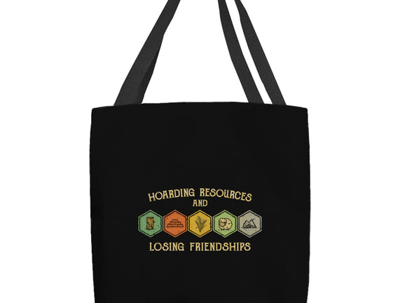 Hoarding Resources And Losing Friends