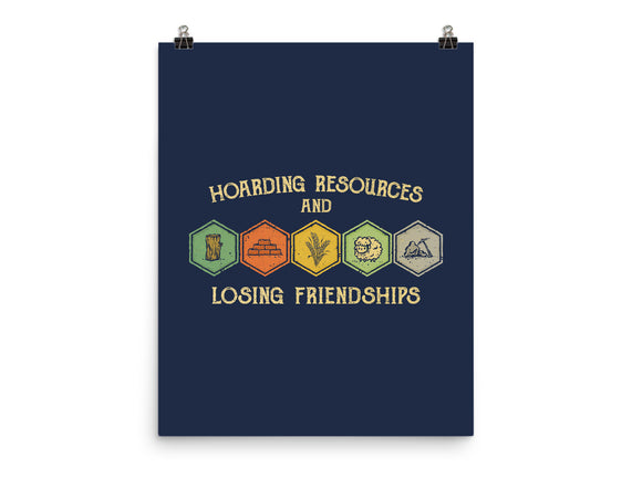 Hoarding Resources And Losing Friends