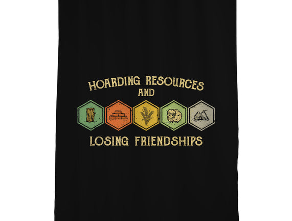 Hoarding Resources And Losing Friends