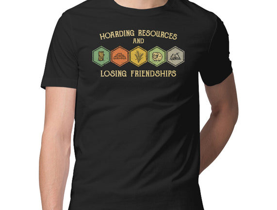 Hoarding Resources And Losing Friends