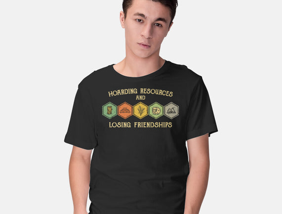 Hoarding Resources And Losing Friends