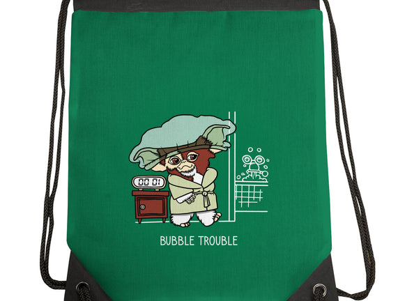 Bubble Trouble