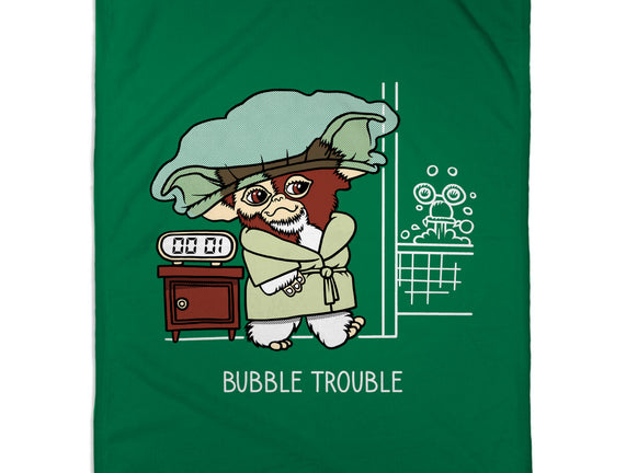 Bubble Trouble