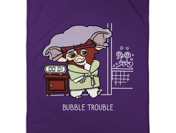 Bubble Trouble