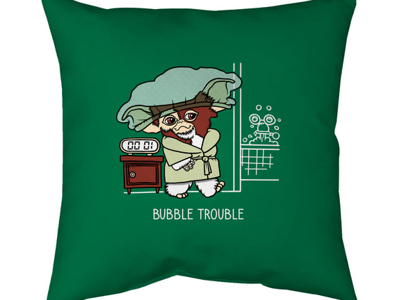 Bubble Trouble