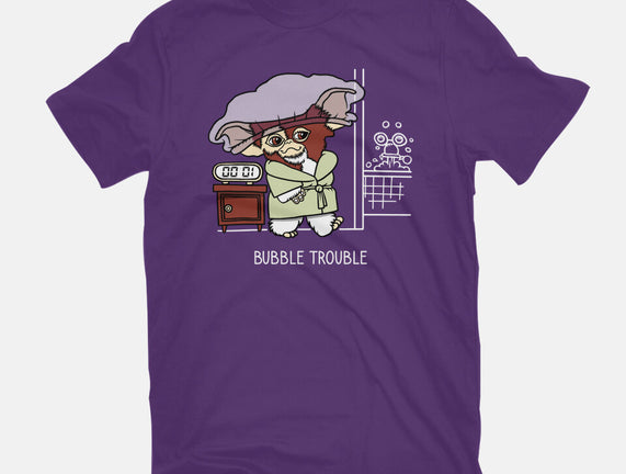 Bubble Trouble
