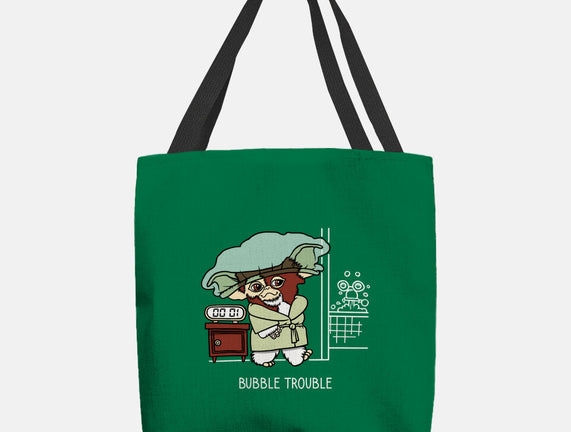 Bubble Trouble