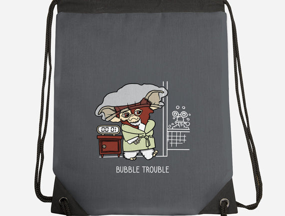 Bubble Trouble