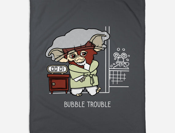 Bubble Trouble