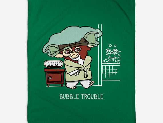 Bubble Trouble