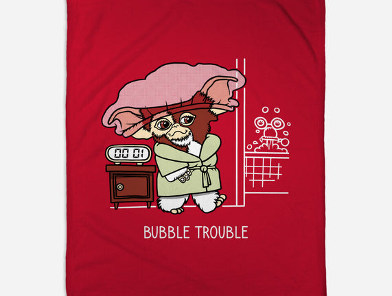 Bubble Trouble