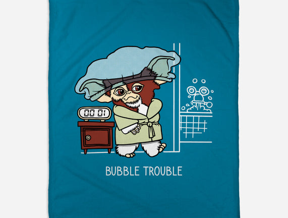Bubble Trouble