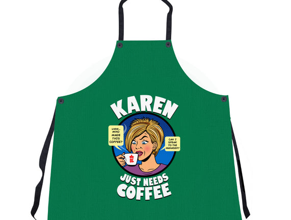 Karen Just Needs Coffee