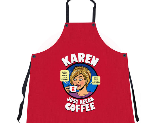 Karen Just Needs Coffee