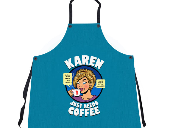 Karen Just Needs Coffee