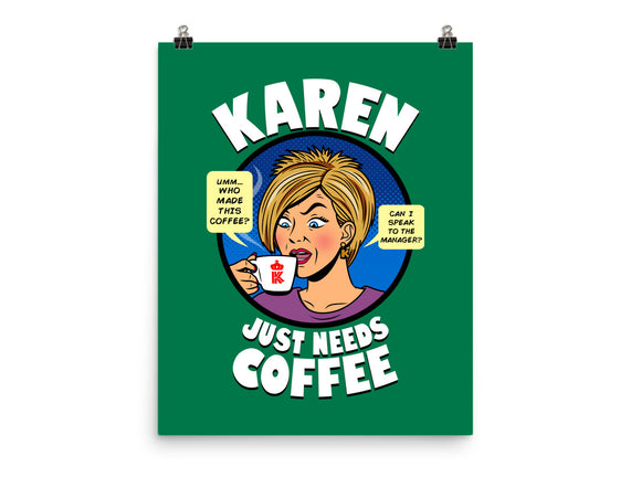Karen Just Needs Coffee