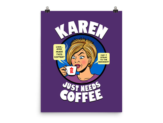 Karen Just Needs Coffee