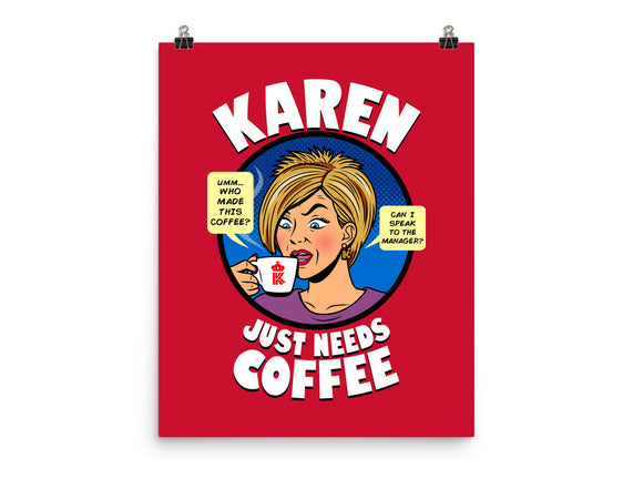 Karen Just Needs Coffee