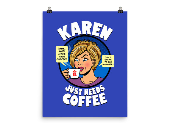 Karen Just Needs Coffee