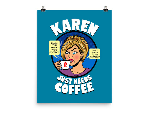 Karen Just Needs Coffee