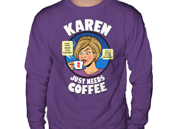 Karen Just Needs Coffee