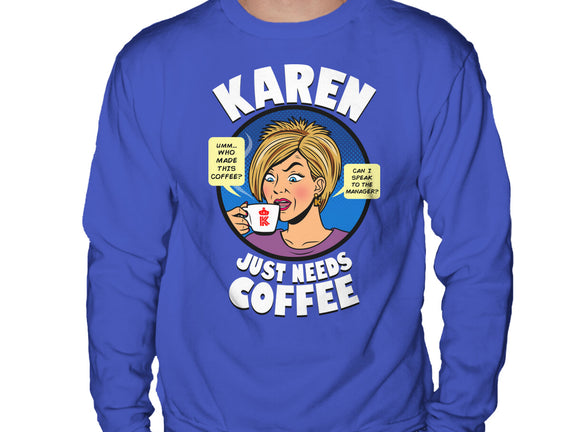 Karen Just Needs Coffee