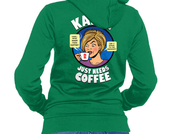 Karen Just Needs Coffee