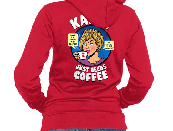 Karen Just Needs Coffee