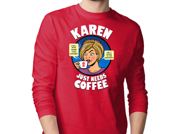 Karen Just Needs Coffee