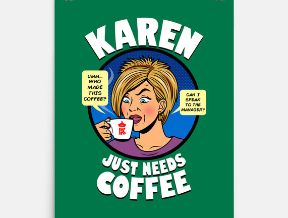 Karen Just Needs Coffee