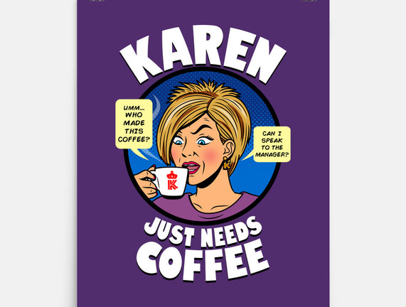 Karen Just Needs Coffee