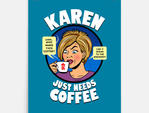 Karen Just Needs Coffee