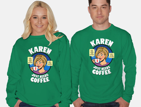 Karen Just Needs Coffee
