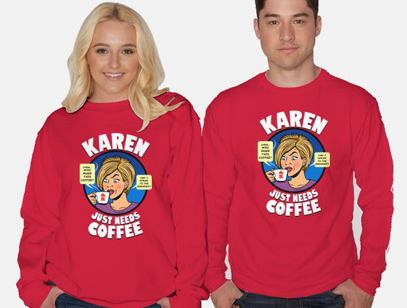 Karen Just Needs Coffee