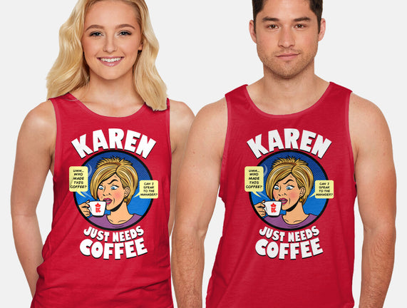 Karen Just Needs Coffee